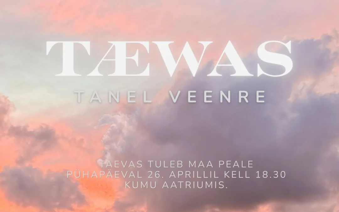 Tanel Veenre esitleb Kumu aatriumis oma uut kollektsiooni “Tæwas”